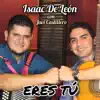 Isaac De León & Javi Castillero - Eres Tú - Single